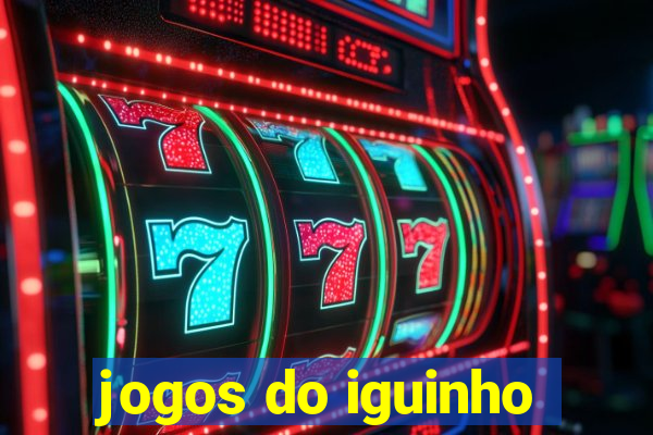 jogos do iguinho